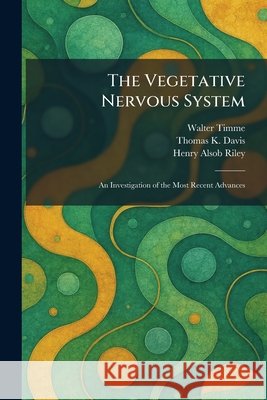 The Vegetative Nervous System: An Investigation of the Most Recent Advances