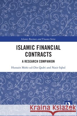 Islamic Financial Contracts: A Research Companion