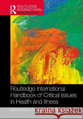 Routledge International Handbook of Critical Issues in Health and Illness