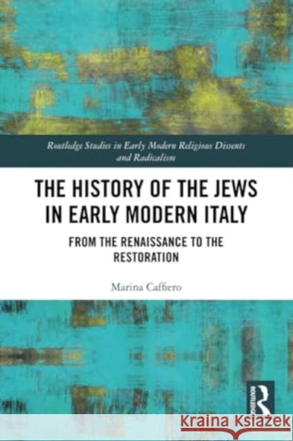 The History of the Jews in Early Modern Italy