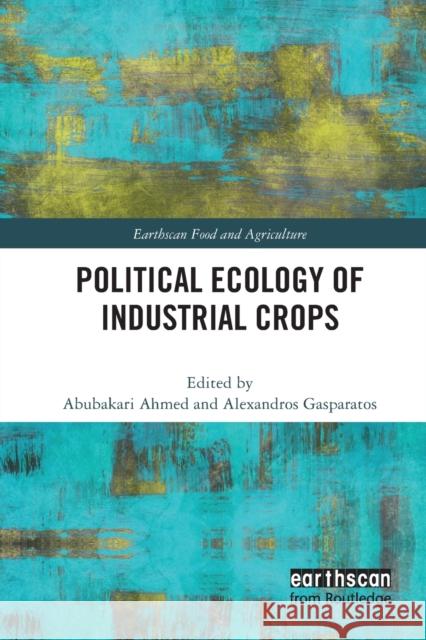 Political Ecology of Industrial Crops