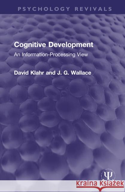 Cognitive Development: An Information-Processing View