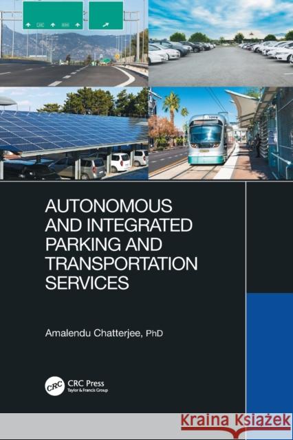 Autonomous and Integrated Parking and Transportation Services