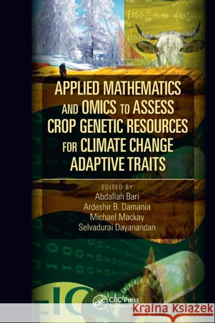 Applied Mathematics and Omics to Assess Crop Genetic Resources for Climate Change Adaptive Traits