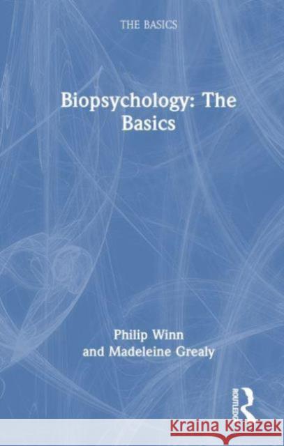 Biopsychology: The Basics