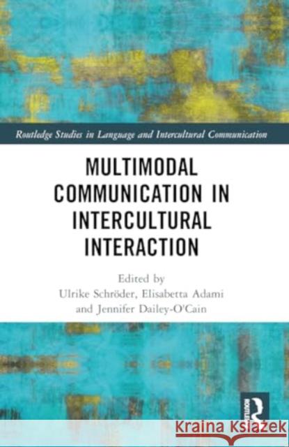 Multimodal Communication in Intercultural Interaction