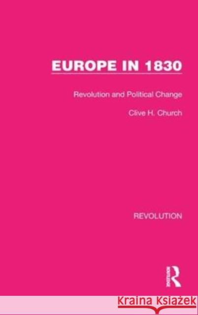 Europe in 1830: Revolution and Political Change