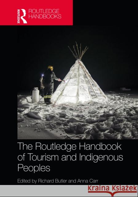 The Routledge Handbook of Tourism and Indigenous Peoples