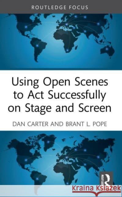 Using Open Scenes to ACT Successfully on Stage and Screen