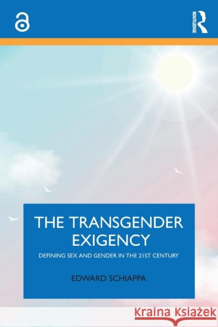 The Transgender Exigency: Defining Sex and Gender in the 21st Century