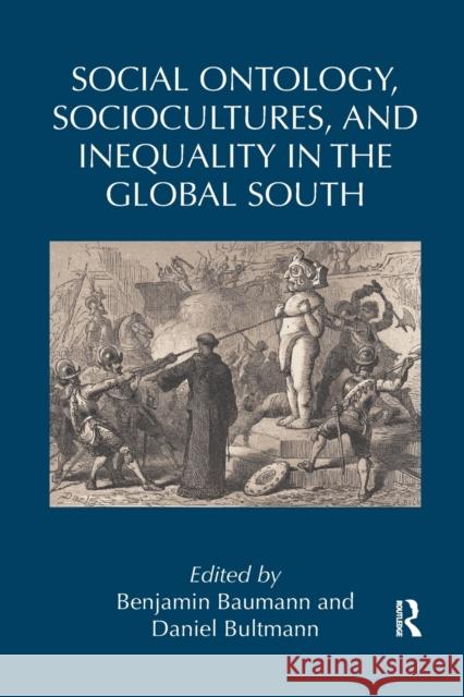 Social Ontology, Sociocultures, and Inequality in the Global South