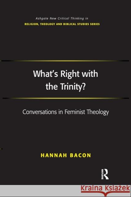 What's Right with the Trinity?: Conversations in Feminist Theology