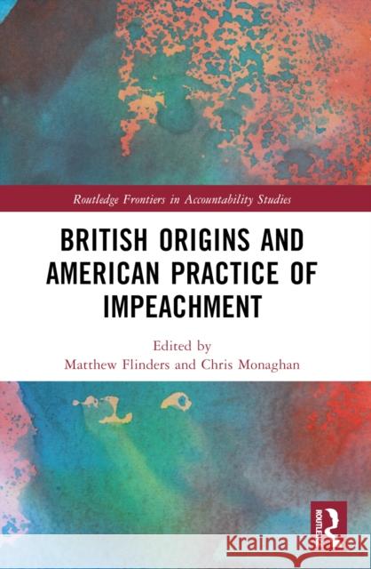 British Origins and American Practice of Impeachment