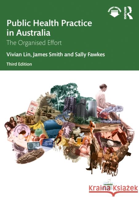 Public Health Practice in Australia: The Organised Effort