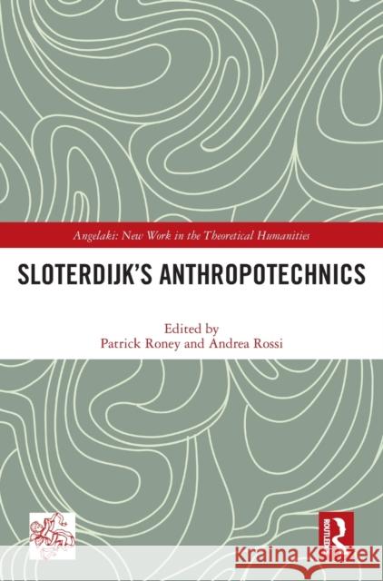 Sloterdijk's Anthropotechnics