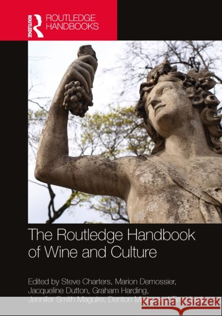 The Routledge Handbook of Wine and Culture