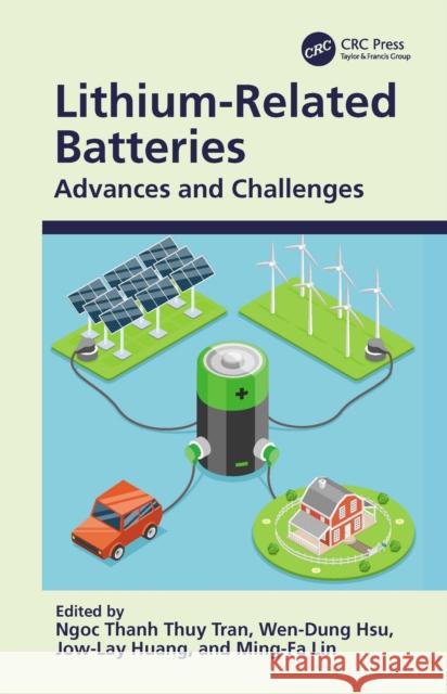 Lithium-Related Batteries: Advances and Challenges