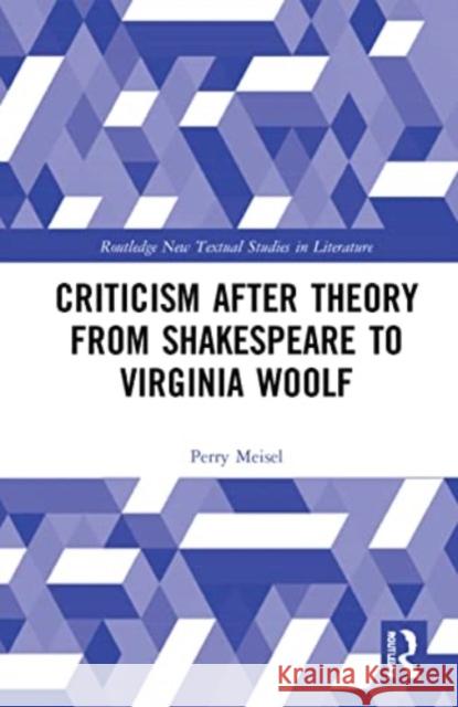 Criticism After Theory from Shakespeare to Virginia Woolf