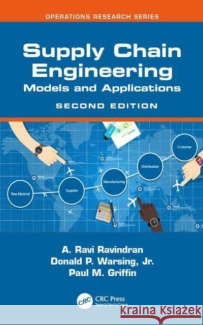 Supply Chain Engineering: Models and Applications
