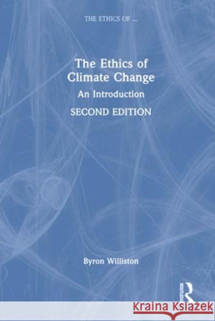 The Ethics of Climate Change