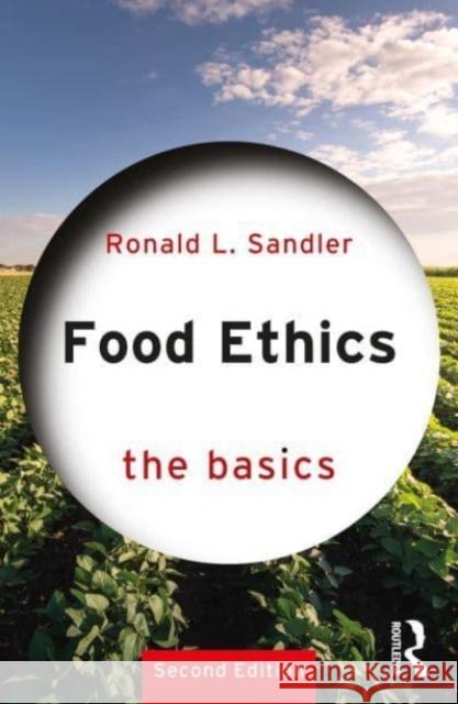 Food Ethics: The Basics