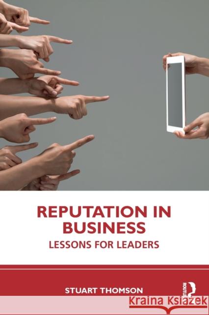 Reputation in Business: Lessons for Leaders