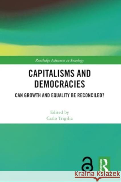 Capitalisms and Democracies: Can Growth and Equality Be Reconciled?