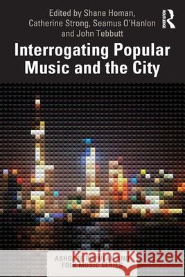 Interrogating Popular Music and the City