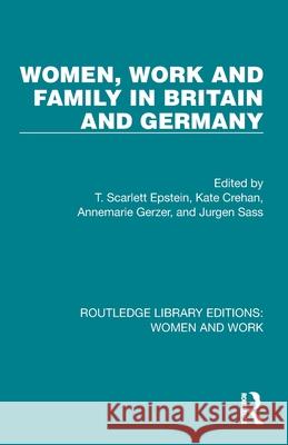 Women, Work and Family in Britain and Germany