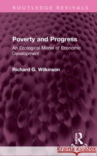 Poverty and Progress: An Ecological Model of Economic Development