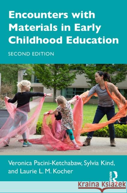 Encounters with Materials in Early Childhood Education