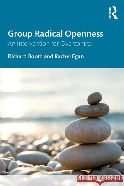 Group Radical Openness: An Intervention for Overcontrol