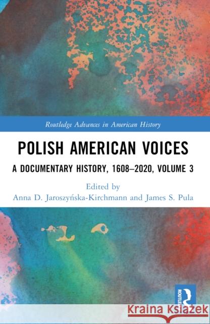 Polish American Voices: A Documentary History, 1608-2020