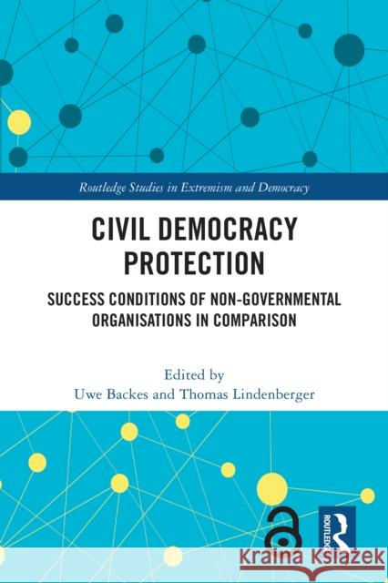 Civil Democracy Protection: Success Conditions of Non-Governmental Organisations in Comparison