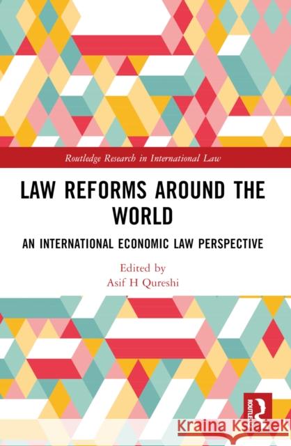 Law Reforms Around the World: Perspectives from National and International Law