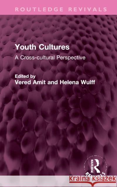 Youth Cultures: A Cross-Cultural Perspective