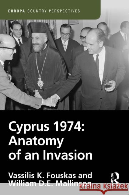 Cyprus 1974: Anatomy of an Invasion