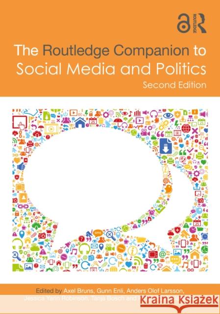 The Routledge Companion to Social Media and Politics