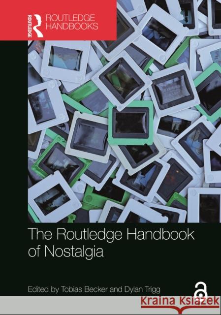 The Routledge Handbook of Nostalgia