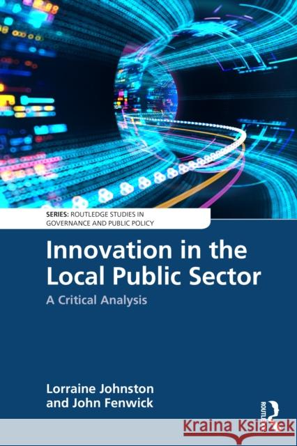 Innovation in the Local Public Sector: A Critical Analysis