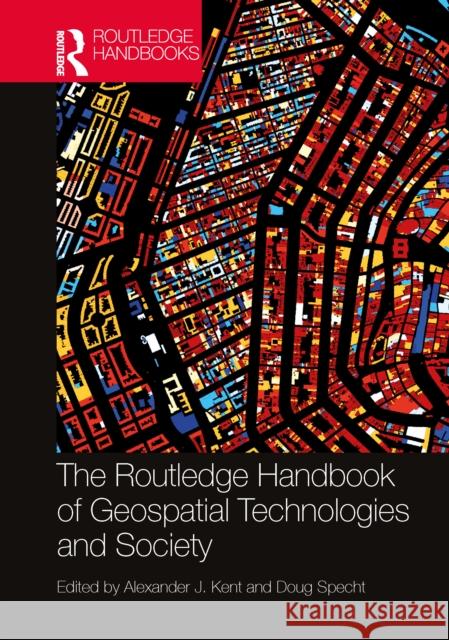 The Routledge Handbook of Geospatial Technologies and Society