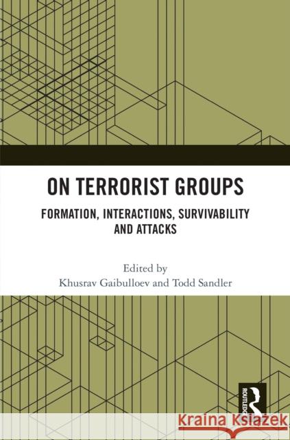 On Terrorist Groups: Formation, Interactions, Survivability and Attacks
