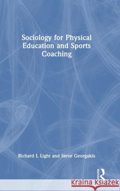 Sociology for Physical Education and Sports Coaching