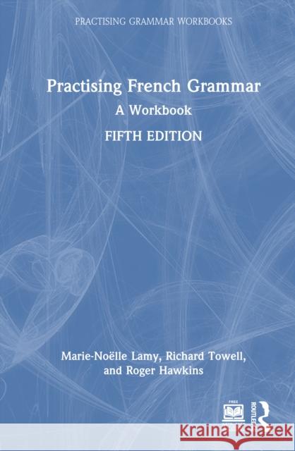 Practising French Grammar: A Workbook
