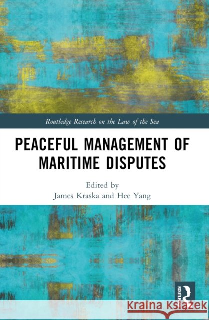 Peaceful Management of Maritime Disputes