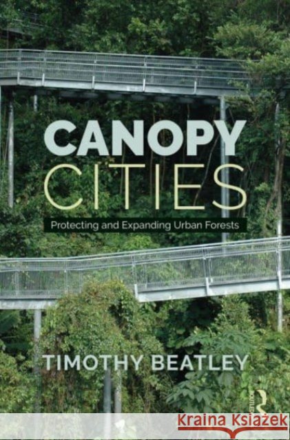 Canopy Cities: Protecting and Expanding Urban Forests
