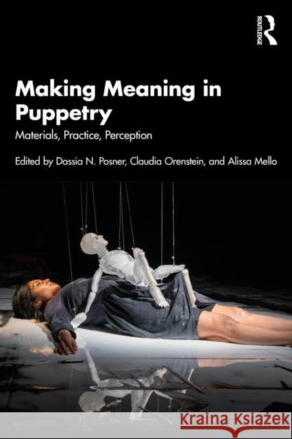 Making Meaning in Puppetry: Materials, Practice, Perception
