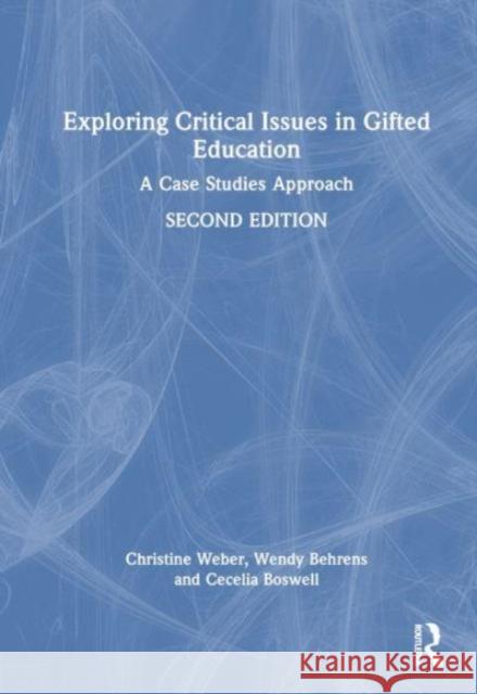 Exploring Critical Issues in Gifted Education: A Case Studies Approach