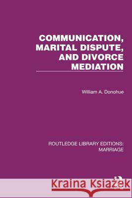 Communication, Marital Dispute, and Divorce Mediation