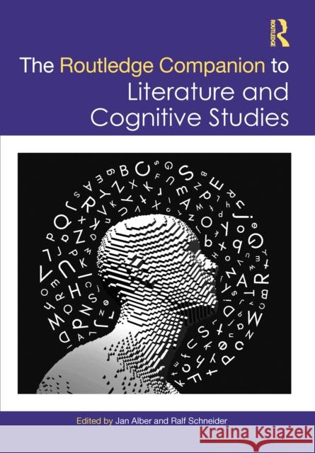 The Routledge Companion to Literature and Cognitive Studies